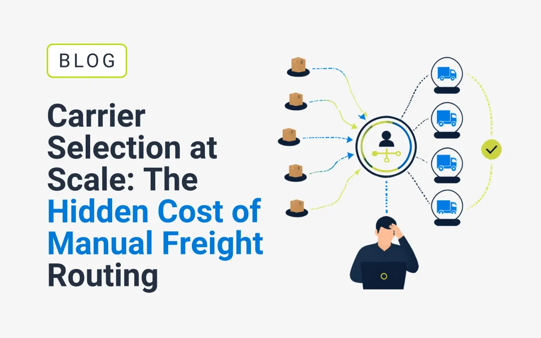Carrier Selection at Scale: The Hidden Cost of Manual Freight Routing