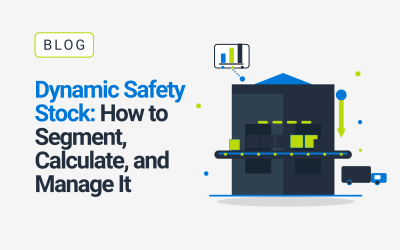 Dynamic Safety Stock: How to Segment, Calculate, and Manage It